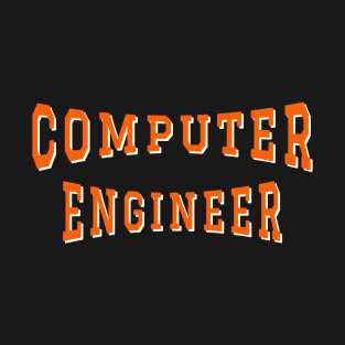 Computer Engineer in Orange Color Text T-Shirt