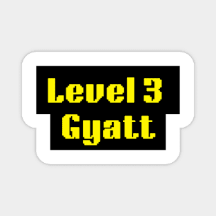 Level 3 gyatt tiktok meme design tshirt design Magnet