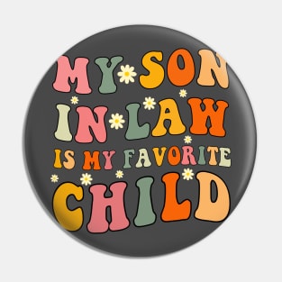 My son in law is my favorite kid Pin