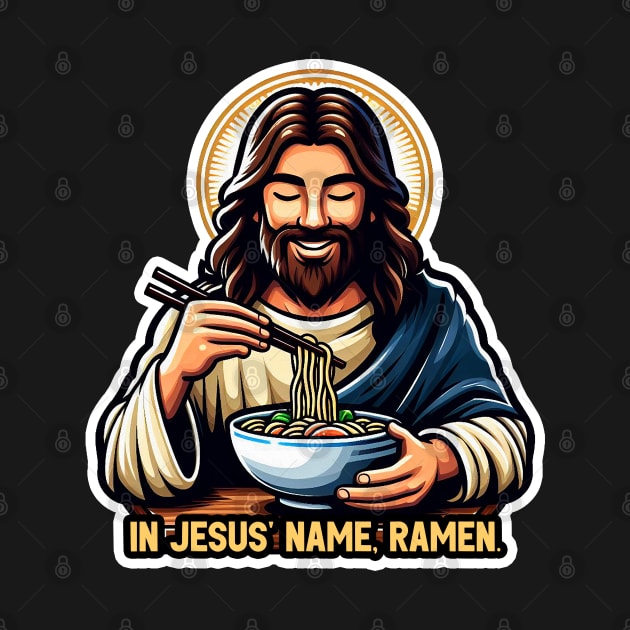 In Jesus Name Ramen by Plushism