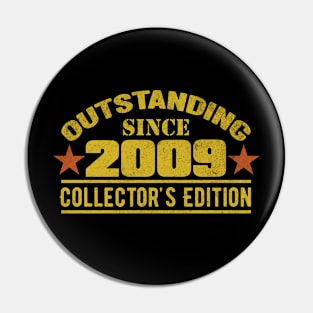 Outstanding Since 2009 Pin