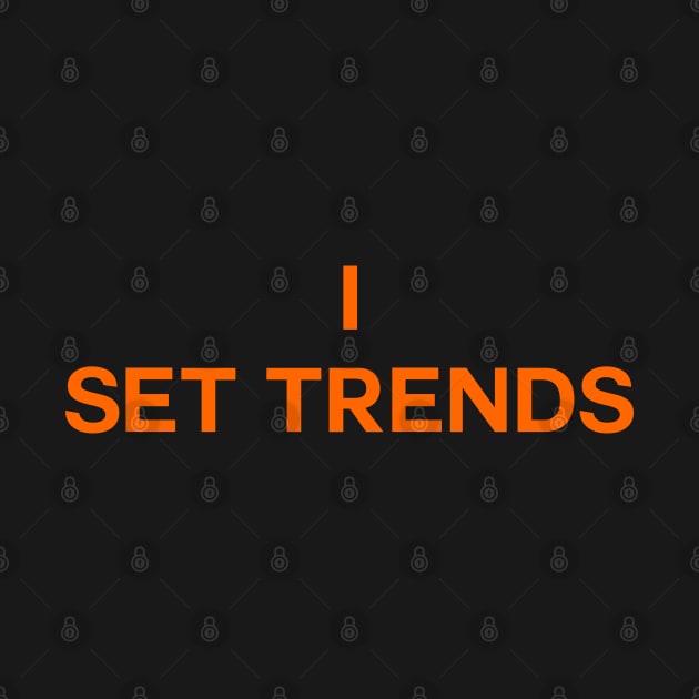 I set trends by Toozidi T Shirts