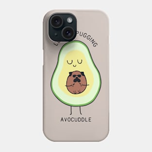 LET'S PUGING AVOCUDDLE Phone Case