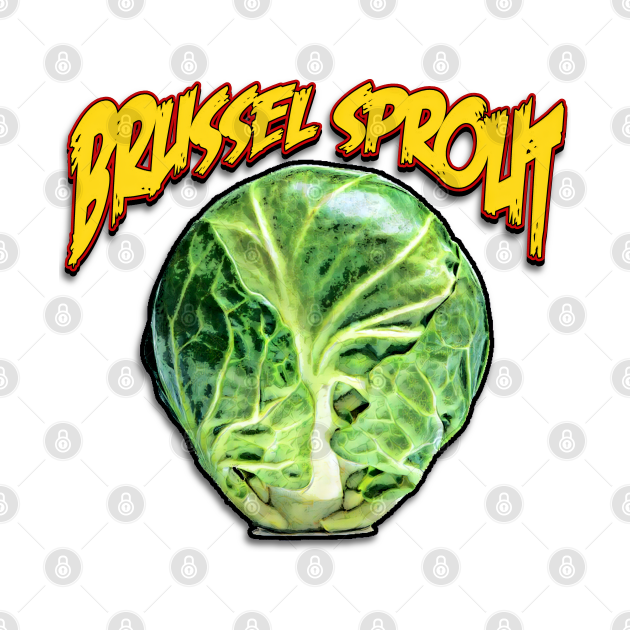 Discover Brussel Sprout - Food - T-Shirt