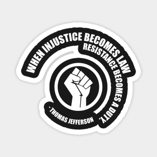 Resistance Becomes Duty. Protest Resist Shirts Hoodies and Gifts Magnet