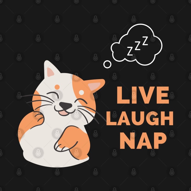 Live Laugh Nap - Black And Peach Simple Font - Funny Meme Sarcastic Satire by Famgift