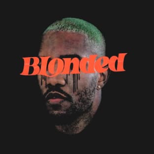 Blond - frank ocean T-Shirt