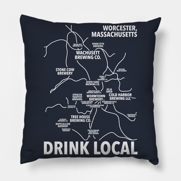 Worcester Mass. Drink Local Pillow by VirGigiBurns