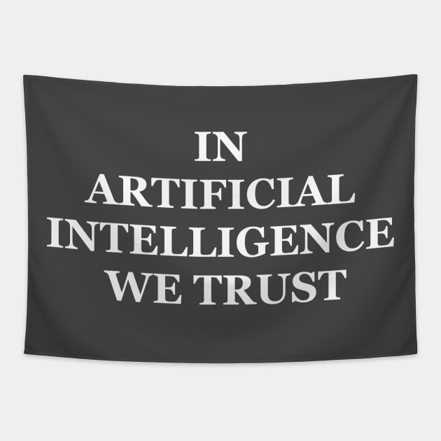 In artificial intelligence we trust Tapestry by Srichusa