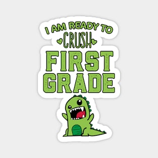 Colorful I Am Ready To Crush First Grade Cute Welcome back to school Teacher Gift For Students kindergarten high school teen girls Magnet