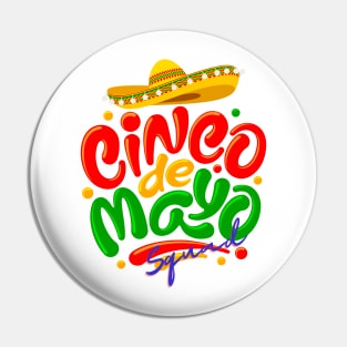 Cinco de mayo squad 2023 Pin