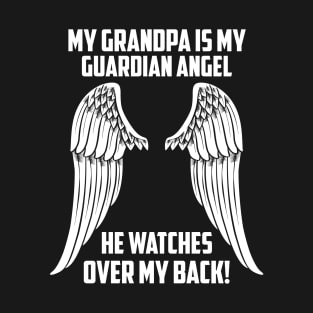 MY GRANDPA ÍS MY GUARDIAN ANGEL T-Shirt