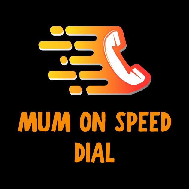 Mum on speed dial by MbaireW