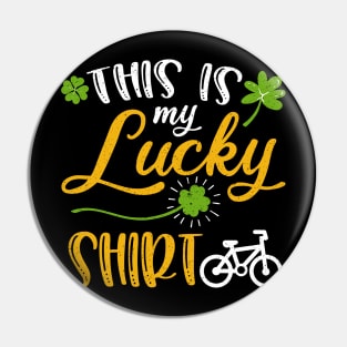 Cycling This is My Lucky Shirt St Patrick's Day Pin