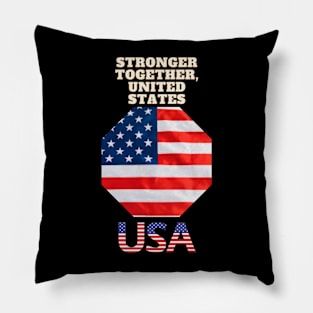 STRONGER TOGETHER UNITED STATES Pillow