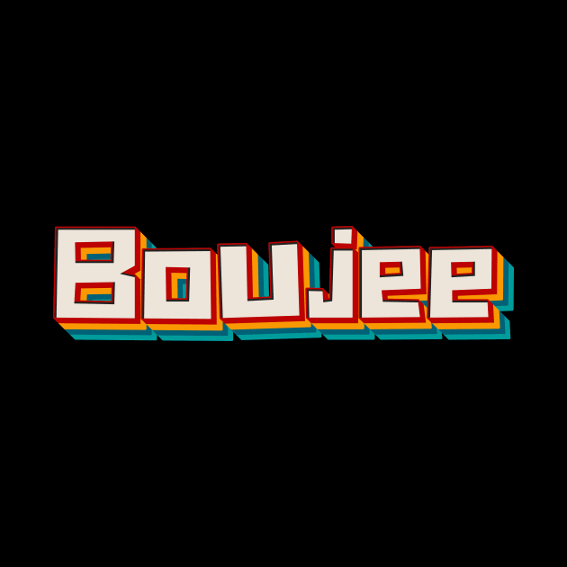 Boujee by n23tees