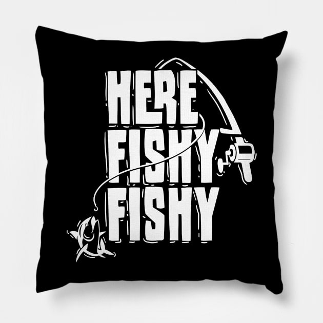 Here Fishy Fishy' Funny Fishing Pillow by ourwackyhome