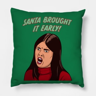 Patti Harrison I Think You Should Leave Santa Brought It Early Pillow