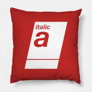 italic white Pillow