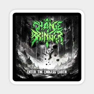 Changebringer-Enter the Endless Earth Title Magnet