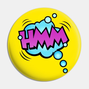 HMM Comic Speech Bubble Pin