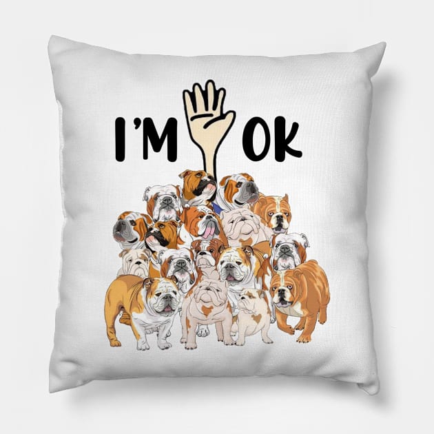 Full Of Pitbull I'm OK Pillow by celestewilliey