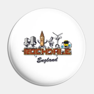 This is Rochdale, England Pin