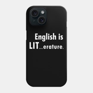 English is LIT Phone Case