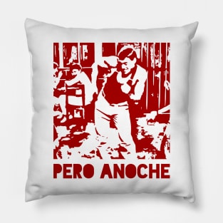 Pero Anoche - red design Pillow