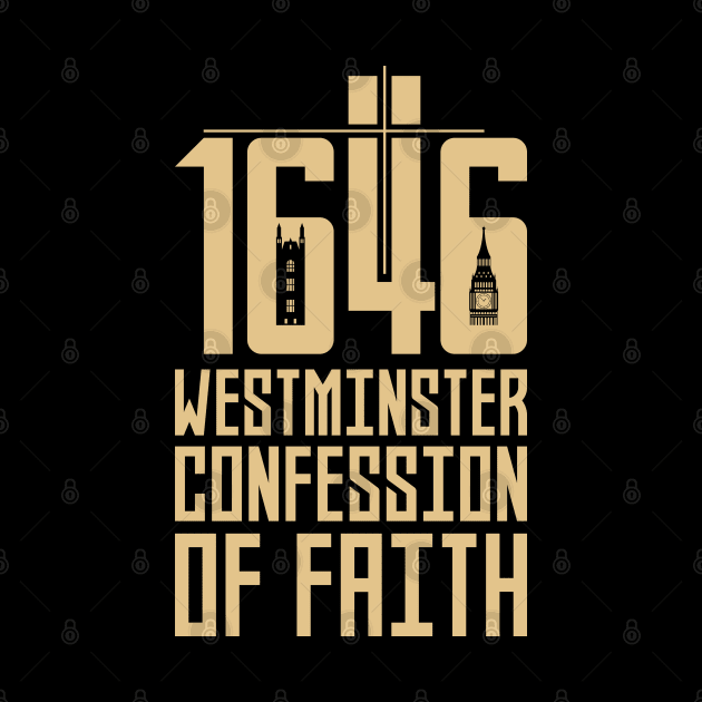 1646 The Westminster Confession of Faith by Reformer