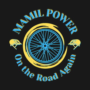 Mamil Power - On the Road Again T-Shirt