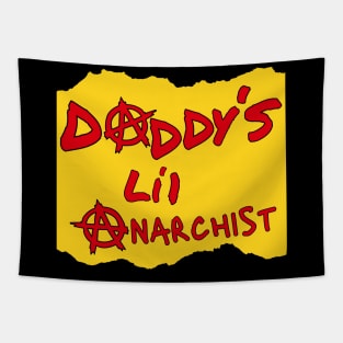 Daddy is Modern Politics all Anarchy Chaos and Destruction? Tapestry
