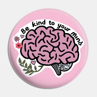 be kind to your mind mental health matters Pin