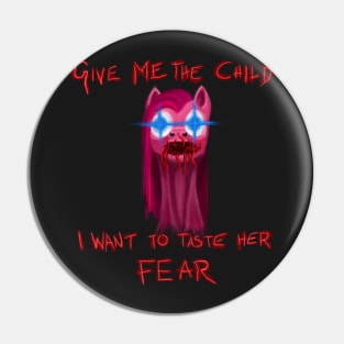 Give Me The Child Pin