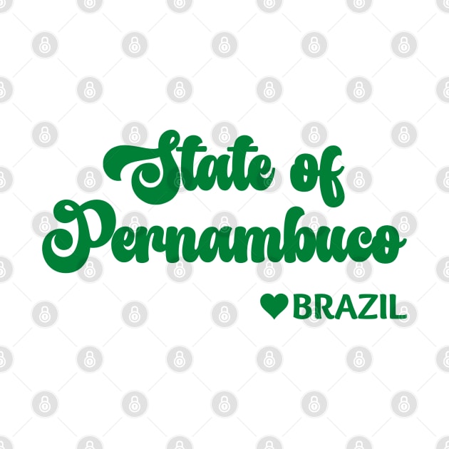 State of Pernambuco: Eu amo o Brasil - I love Brazil by teezeedy