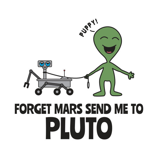Forget Mars Send Me To Pluto by yeoys