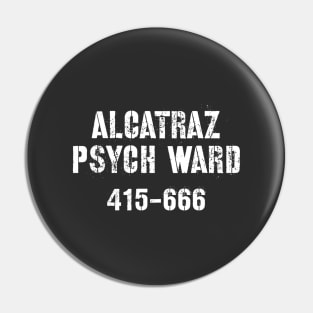 Alcatraz Psych Ward Pin