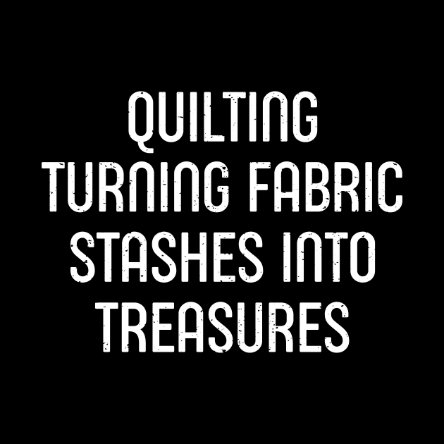 Quilting Turning Fabric Stashes into Treasures by trendynoize