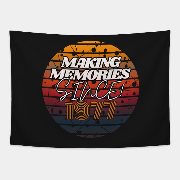 Making Memories Since 1977 Tapestry by JEWEBIE