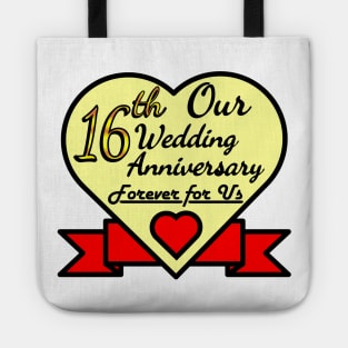 Our 16th Wedding anniversary Tote