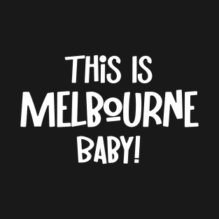 This Is Melbourne Baby Victoria Australia City T-Shirt