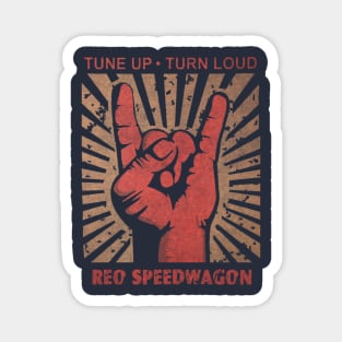 Tune up . Turn loud Reo Speedwagon Magnet