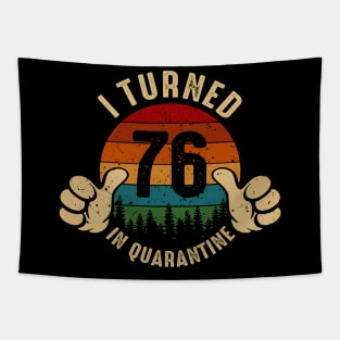 I Turned 76 In Quarantine Tapestry