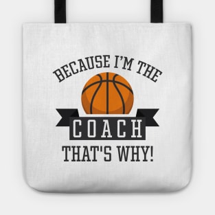 Because I'm The Coach Tote