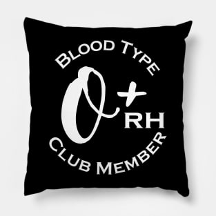 Blood type O plus club member - Dark Pillow