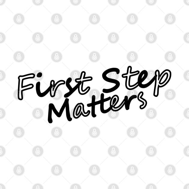 First Step Matters by Tiger Verse