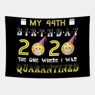 my 44th Birthday 2020 The One Where I Was Quarantined Funny Toilet Paper Tapestry