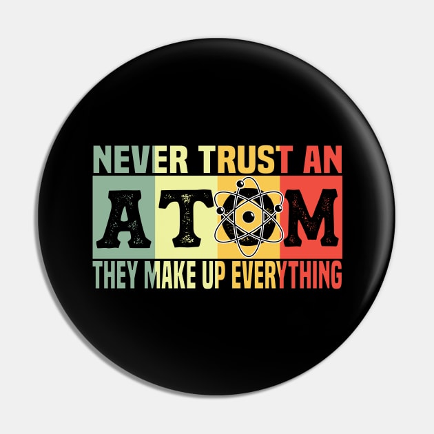 Atom Physics Chemistry Natural Science Vintage Pin by Monstershirts