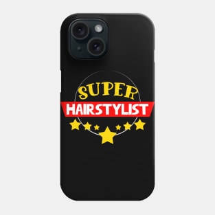 Super Hairstylist Phone Case