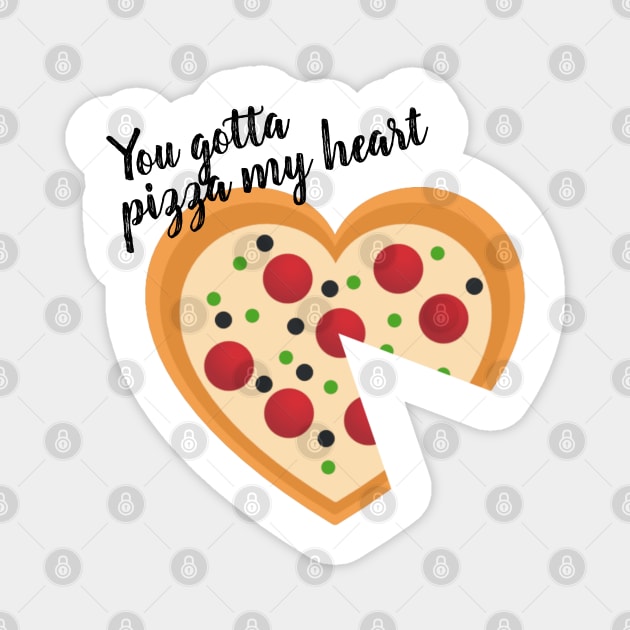 Cute You Gotta Pizza Me Heart Pun Magnet by HolidayBug